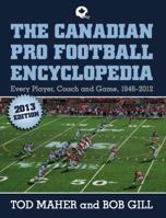 The Canadian Pro Football Encyclopedia 0983513635 Book Cover