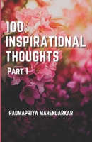 100 Inspirational Thoughts Part 1 B091MZ21MJ Book Cover