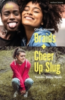 Braids and Cheer Up Slug 1350299731 Book Cover