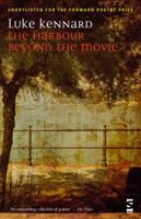 The Harbour Beyond the Movie (Salt Modern Poets) 1844715337 Book Cover