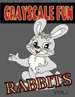 Grayscale Fun RABBITS Vol.1: Grayscale Fun RABBITS Vol.1 (Adult Coloring Books) (Grayscale Coloring Books) (Grayscale Adult Coloring) (Grayscale Photo Coloring) (Adult Relaxation) 1537133942 Book Cover