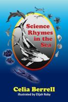 Science Rhymes in the Sea: A poetic dive into The Deep 0992553237 Book Cover