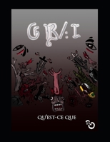 GB/:1 Qu'est-ce que (Qu'est-ce que le pourquoi du comment ?) (French Edition) B08P743MZF Book Cover