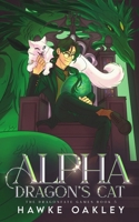 Alpha Dragon's Cat (The Dragonfate Games) B0DQTBRD5P Book Cover