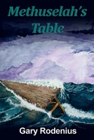 Methuselah's Table 1484939778 Book Cover