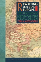 Rewriting Joyce's Europe: The Politics of Language and Visual Design 0813066980 Book Cover