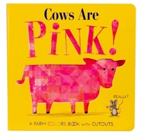 Cows Are Pink! 1667208292 Book Cover