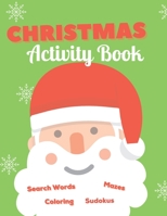 Christmas Activity Book: Activity Book for Kids Ages 4-8 Mazes, Puzzles, Sudokus, Coloring Pages&#9134;100 pages of Fun &#9134; Creative Christ B08MSQ3Y1J Book Cover