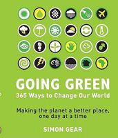 Going Green 365 Ways To Change Our World 0143025937 Book Cover