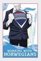 Working with Norwegians 8269266531 Book Cover
