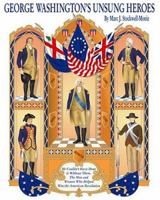 George Washington's Unsung Heroes 0976094878 Book Cover