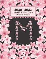 2020 - 2022 Monthly Weekly Yearly Planner Journal: M Monogram Initial Letter M Cherry Blossoms Flower Personalized 2 Year Planner Appointment Calendar Organizer And Journal 1702123839 Book Cover