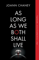 As Long as We Both Shall Live 1250076390 Book Cover