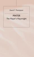 Pinter: The Player's Playwright 0333369335 Book Cover