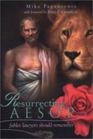 Resurrecting Aesop: Fables Lawyers Should Remember 0964971127 Book Cover
