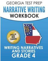 GEORGIA TEST PREP Narrative Writing Workbook Grade 4: Writing Narratives and Stories 179068532X Book Cover