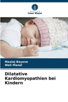 Dilatative Kardiomyopathien bei Kindern (German Edition) 6208114772 Book Cover