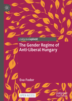 The Gender Regime of Anti-Liberal Hungary 303085311X Book Cover