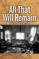 All That Will Remain 1737382415 Book Cover