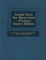 Fossile Flora Der Bren Insel (Classic Reprint) 1019313749 Book Cover