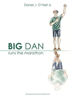 Big Dan Runs the Marathon 1365845419 Book Cover
