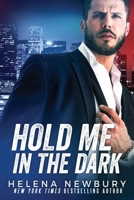 Hold Me in the Dark 1914526066 Book Cover