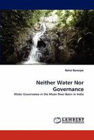 Neither Water Nor Governance: Water Governance in the Maan River Basin in India 3844322108 Book Cover