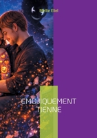 Emojiquement tienne: Livre III et IV 2322618349 Book Cover