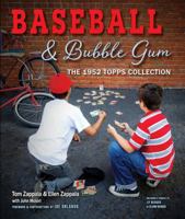 Baseball & Bubble Gum: The 1952 Topps Collection B08993Y8WD Book Cover
