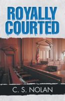 Royally Courted 1475934297 Book Cover