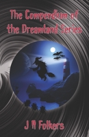 The Compendium of the Dreamland Series 1991161875 Book Cover