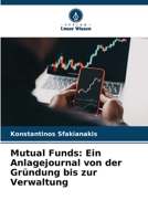 Mutual Funds: Ein Anlagejournal von der Gründung bis zur Verwaltung 6205844087 Book Cover