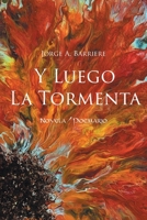 Y luego la tormenta (Spanish Edition) 1662498357 Book Cover