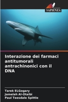 Interazione dei farmaci antitumorali antrachinonici con il DNA (Italian Edition) 6206745929 Book Cover