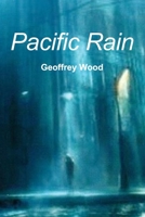 Pacific Rain: A Dangerous Deal Mystery B0CK3THPN3 Book Cover