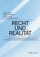 Recht und Realität: Analysen und Perspektiven von Assistierenden des Rechtswissenschaftlichen Instituts der Universität Zürich 3039940252 Book Cover