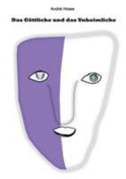 Das Göttliche und das Unheimliche 3748140436 Book Cover