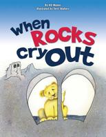 When Rocks Cry Out 1498412815 Book Cover