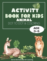 Activity Book for kids: Fun Connect The Dots | Dot To Dot and Coloring Book For Kids Ages 3,4,5 | Boys & Girls Connect The Dots Activity Books B08TLFVXZJ Book Cover