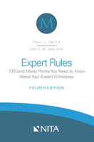 Expert Rules: 100 (and more) Points You Need to Know About Expert Witnesses 1556817215 Book Cover