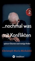 ... nochmal was mit Konflikten - 2: spitzer Charme und rostige Feder 3347224868 Book Cover