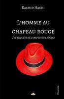 L' Homme au Chapeau Rouge : Une Enqu?te de l'Inspecteur Mahad 171797404X Book Cover