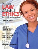 Health Law & Medical Ethics for Healthcare Professionals 0135027993 Book Cover