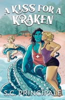 A Kiss for a Kraken: Harmony Glen B0H48YJZQ7 Book Cover