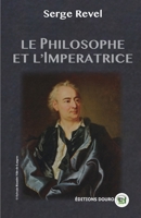 Le Philosophe et l'Impératrice (French Edition) 2384060457 Book Cover