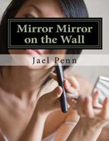 Mirror Mirror on the Wall: A Topical Journal for Women 1541282981 Book Cover