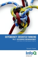 Dependency-Oriented Thinking: Volume 2 - Governance and Management 1329839447 Book Cover