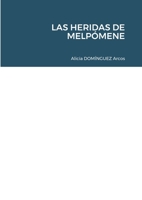 Las Heridas de Melpómene 1716800382 Book Cover