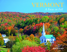 Vermont: A Focus on Fall 0764351559 Book Cover