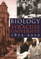 Biology at Syracuse University, 1872-2010 0815681828 Book Cover